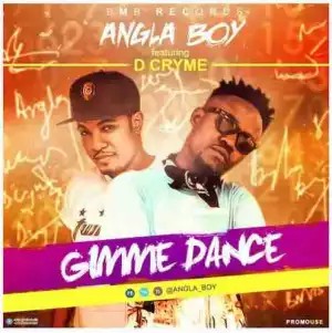 Angla Boy - Gimme Dance ft. Dr Cryme